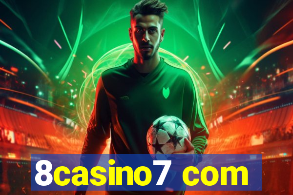 8casino7 com